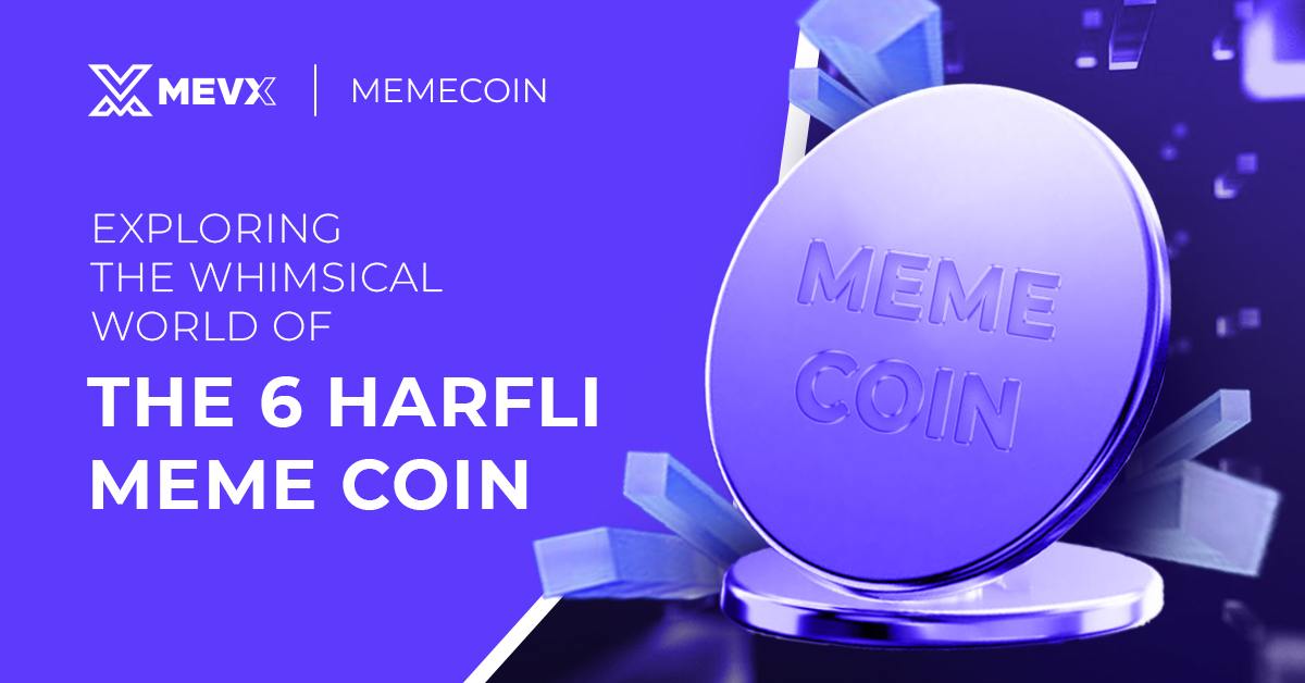 Exploring the Whimsical World of the 6 Harfli Meme Coin